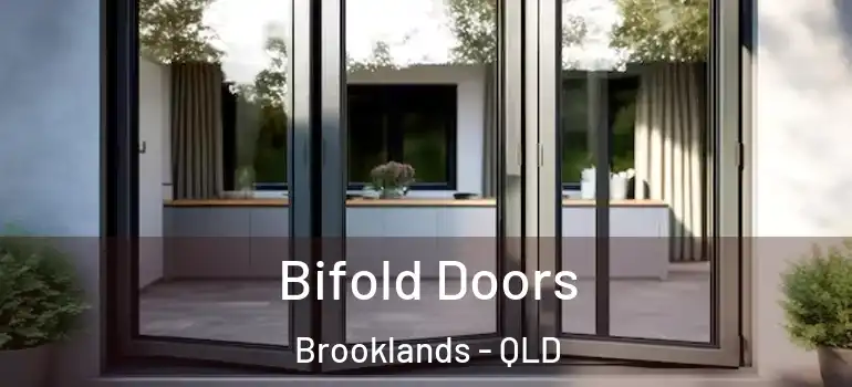Bifold Doors Brooklands - QLD