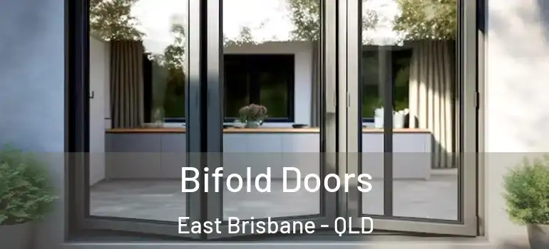  Bifold Doors East Brisbane - QLD