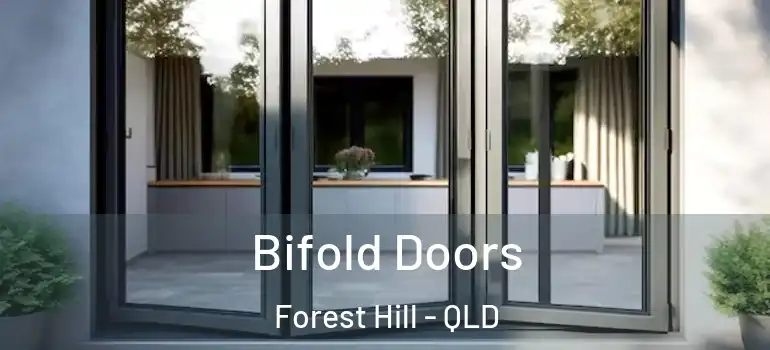 Bifold Doors Forest Hill - QLD