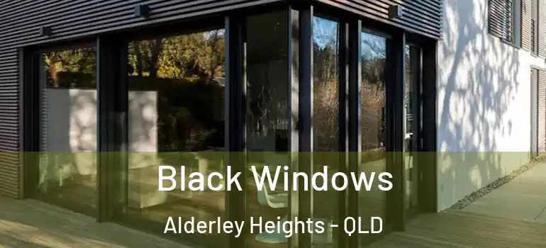  Black Windows Alderley Heights - QLD