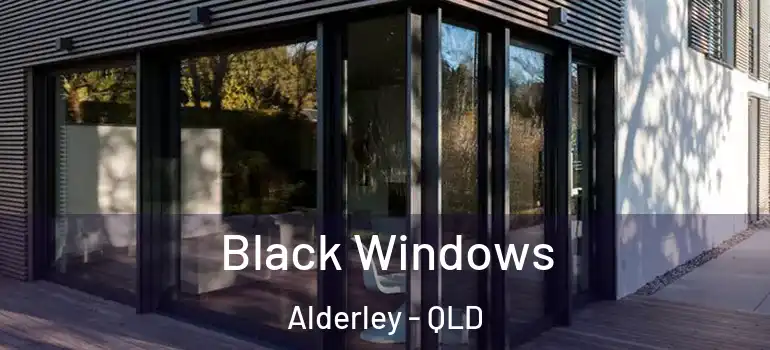 Black Windows Alderley - QLD