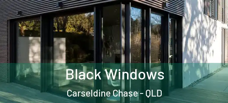  Black Windows Carseldine Chase - QLD