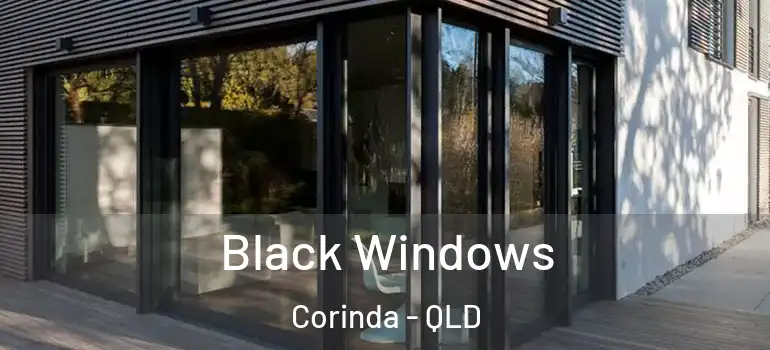 Black Windows Corinda - QLD