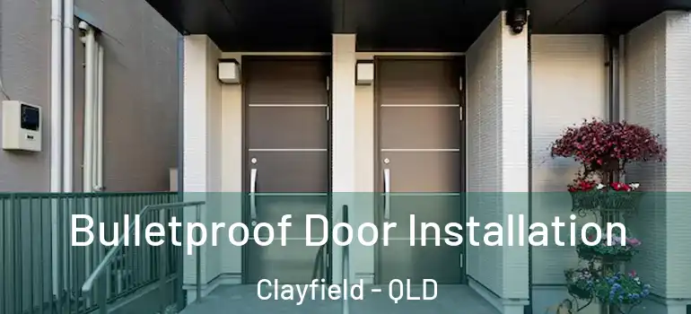 Bulletproof Door Installation Clayfield - QLD