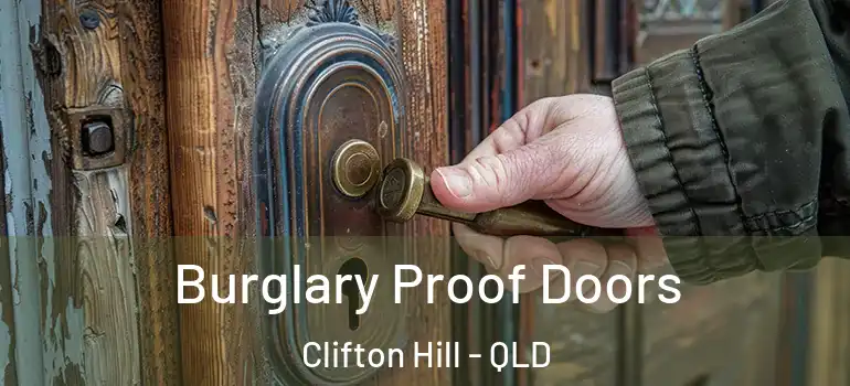 Burglary Proof Doors Clifton Hill - QLD