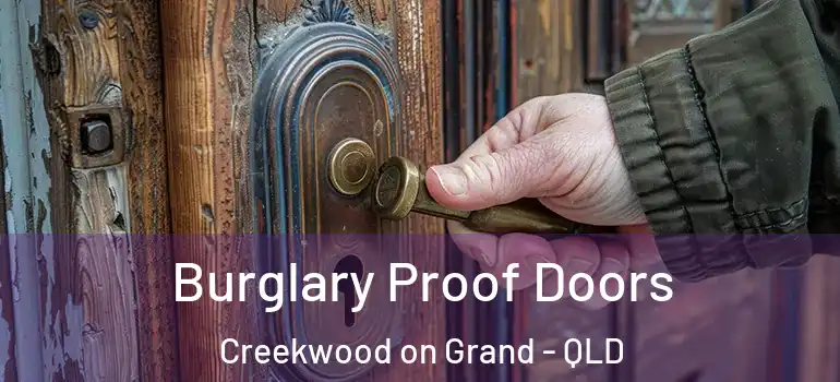  Burglary Proof Doors Creekwood on Grand - QLD