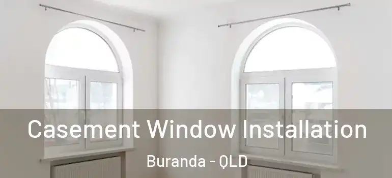  Casement Window Installation Buranda - QLD