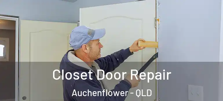 Closet Door Repair Auchenflower - QLD
