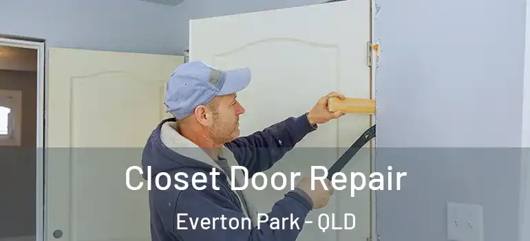 Closet Door Repair Everton Park - QLD