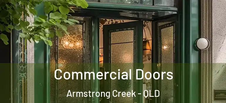 Commercial Doors Armstrong Creek - QLD