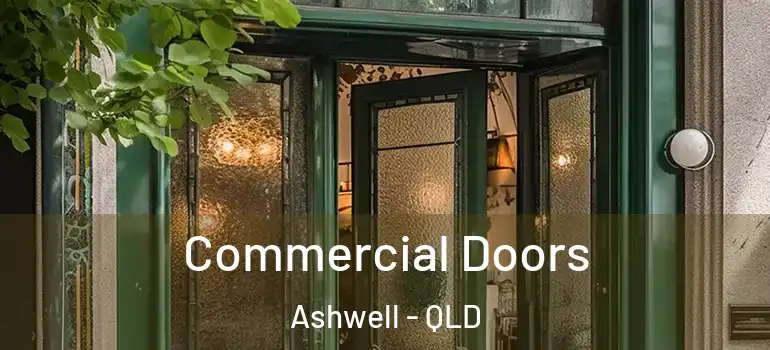Commercial Doors Ashwell - QLD