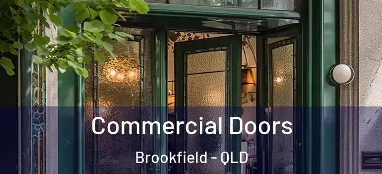 Commercial Doors Brookfield - QLD