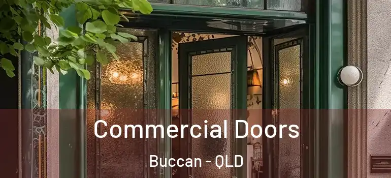 Commercial Doors Buccan - QLD