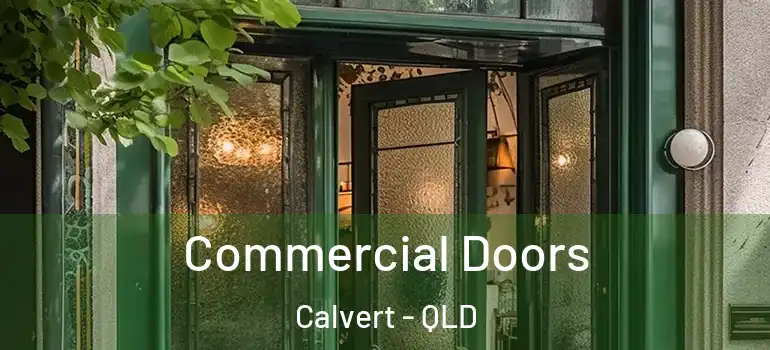  Commercial Doors Calvert - QLD