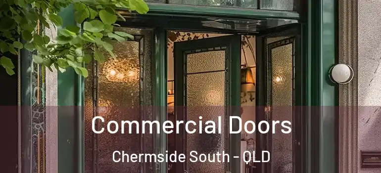 Commercial Doors Chermside South - QLD