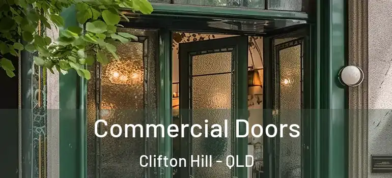 Commercial Doors Clifton Hill - QLD