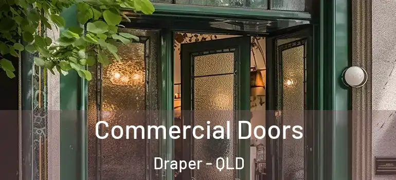 Commercial Doors Draper - QLD