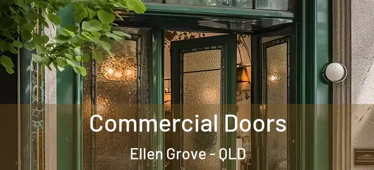 Commercial Doors Ellen Grove - QLD