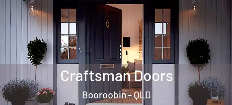 Craftsman Doors Booroobin - QLD