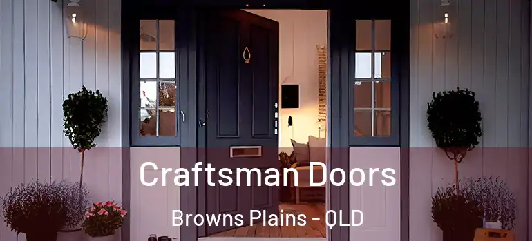  Craftsman Doors Browns Plains - QLD