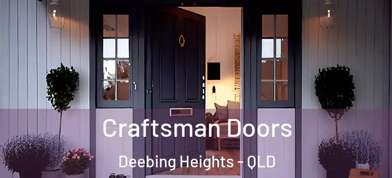 Craftsman Doors Deebing Heights - QLD