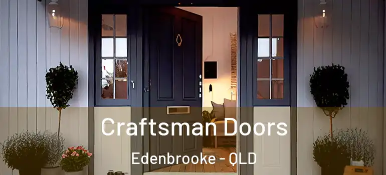  Craftsman Doors Edenbrooke - QLD