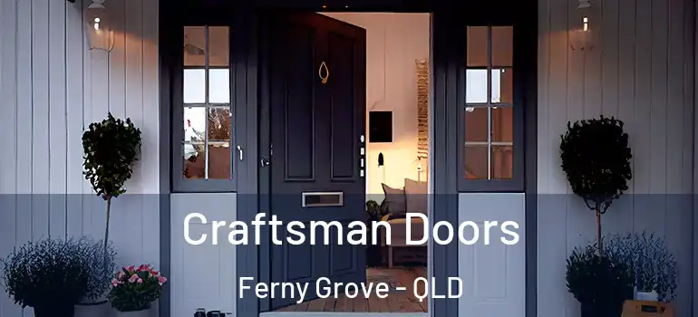 Craftsman Doors Ferny Grove - QLD
