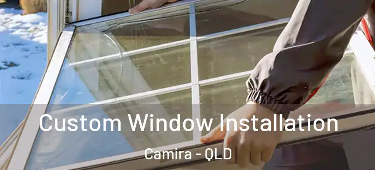 Custom Window Installation Camira - QLD