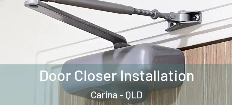 Door Closer Installation Carina - QLD