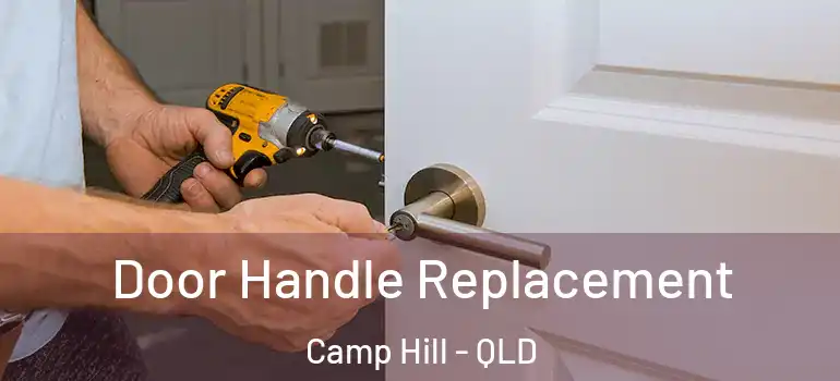 Door Handle Replacement Camp Hill - QLD