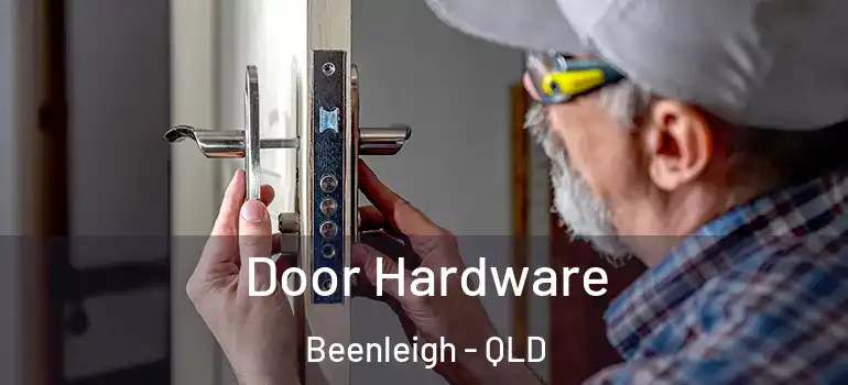 Door Hardware Beenleigh - QLD