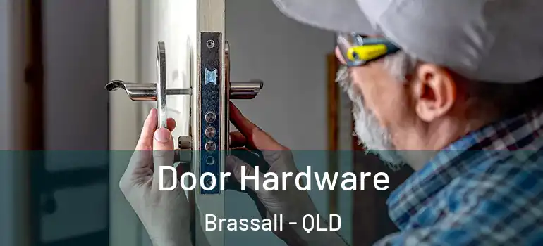  Door Hardware Brassall - QLD