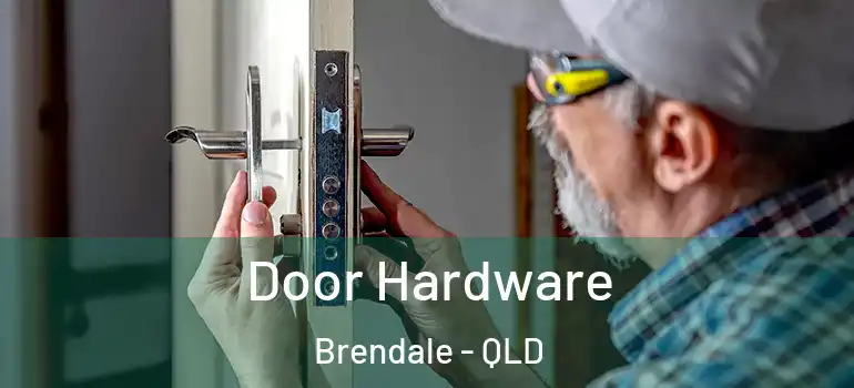 Door Hardware Brendale - QLD