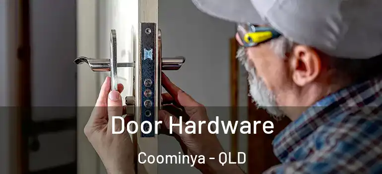  Door Hardware Coominya - QLD