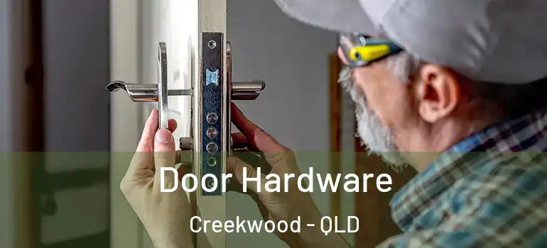 Door Hardware Creekwood - QLD