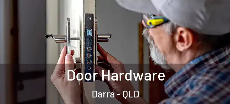 Door Hardware Darra - QLD
