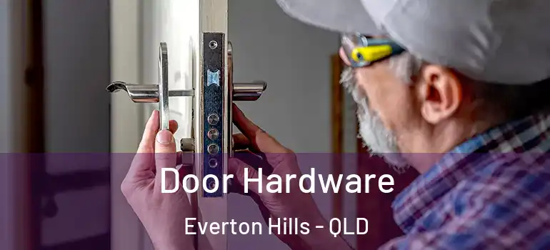 Door Hardware Everton Hills - QLD