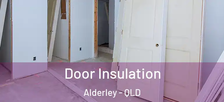  Door Insulation Alderley - QLD