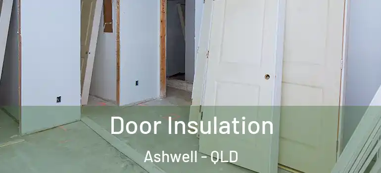 Door Insulation Ashwell - QLD