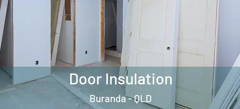 Door Insulation Buranda - QLD