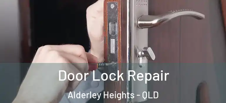  Door Lock Repair Alderley Heights - QLD