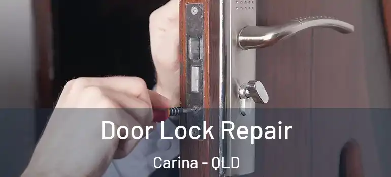  Door Lock Repair Carina - QLD