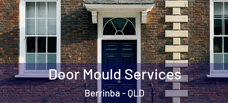 Door Mould Services Berrinba - QLD