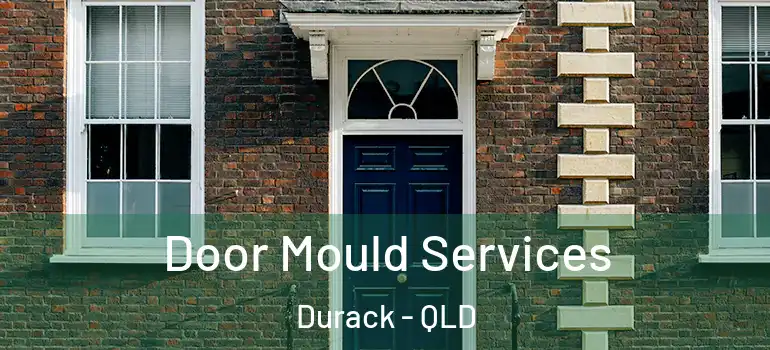  Door Mould Services Durack - QLD
