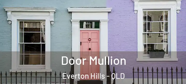  Door Mullion Everton Hills - QLD