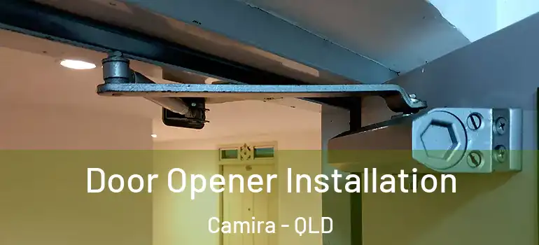  Door Opener Installation Camira - QLD