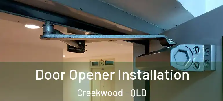 Door Opener Installation Creekwood - QLD