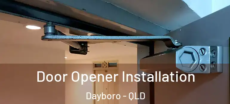 Door Opener Installation Dayboro - QLD