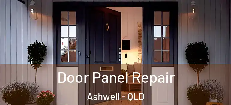  Door Panel Repair Ashwell - QLD