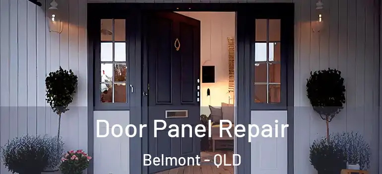 Door Panel Repair Belmont - QLD